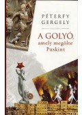 PÉTERFY GERGELY - A golyó, amely megölte Puskint