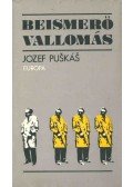 Puskás, Jozef - Beismerő vallomás