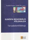 Probáld Ferenc,Szabó Pál - Európa regionális földrajza 2. - Társadalomföldrajz