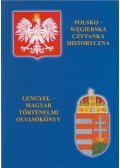 Biernacki Karol - Polsko-wegierska czytanka historyczna - Lengyel-magyar történelmi olvasókönyv