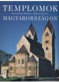 Marosi Ernő,Dercsényi Balázs - Templomok Magyarországon