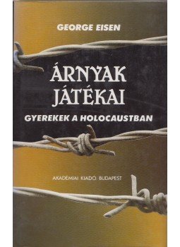 George Eisen - Árnyak játékai George Eisen - Árnyak játékai, Budapest 1990 antikvár könyv