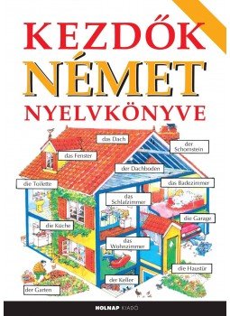 Helen Davies , Adamik Lajos - Kezdők német nyelvkönyve Helen Davies , Adamik Lajos - Kezdők német nyelvkönyve, Budapest 2013 antikvár könyv