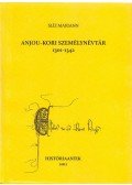 Slíz Mariann - Anjou-kori személynévtár 1301-1342