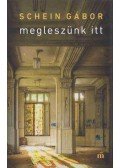 Schein Gábor - Megleszünk itt