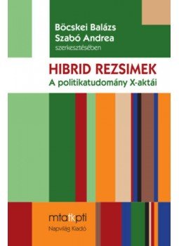  - Hibrid rezsimek - A politikatudomány X-aktái, null 2019 antikvár könyv