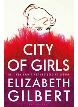 Elizabeth Gilbert - City of Girls Elizabeth Gilbert - City of Girls, null 2019 antikvár könyv