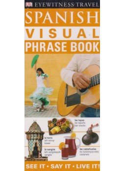 Angela Wilkes - Spanish visual Phrase book Angela Wilkes - Spanish visual Phrase book, 2008 antikvár könyv