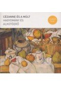 László Zsófi - Cézanne és a múlt