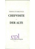 Gyurkovics Tibor - Chefvisite - Der Alte