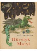 Duricková, Mária - Hüvelyk Matyi