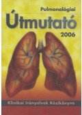 Dr. Hatfaludy Zsófia,Böszörményi Nagy György (szerk.) - Pulmonológiai Útmutató 2006