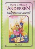 Hans Christian Andersen - Hans Christian Andersen válogatott meséi