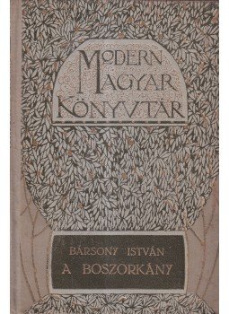 Bársony István - A boszorkány és más elbeszélések Bársony István - A boszorkány és más elbeszélések, Budapest 0 antikvár könyv