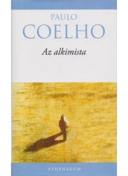 Paulo Coelho - Az alkimista Paulo Coelho - Az alkimista, Budapest 2010 antikvár könyv