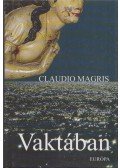 Claudio Magris - Vaktában