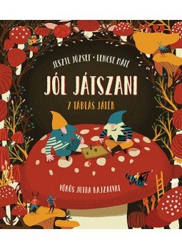 Jesztl József, Lencse Máté - Jól játszani - 7 táblás játék Jesztl József, Lencse Máté - Jól játszani - 7 táblás játék, null 2019 antikvár könyv