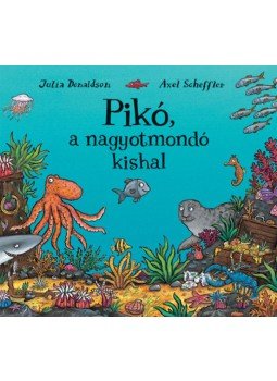 Julia Donaldson  - Pikó, a nagyotmondó kishal, null 2019 antikvár könyv