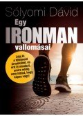 Sólyomi Dávid - Egy ironman vallomásai
