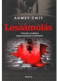 Ahmet Ümit - Leszámolás - Beyoglu őrangyala