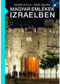 Novák Attila, Shiri Zsuzsa - Magyar emlékek Izraelben