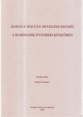 Szőnyi Erzsébet - Kodály Zoltán nevelési eszméi a harmadik évezred küszöbén