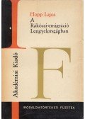 Hopp Lajos - A Rákóczi-emigráció Lengyelországban (dedikált)
