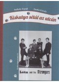 Székely Árpád,Durkó Károly - Kiskutya sétál az utcán (dedikált)
