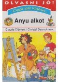 Claude Clément - Anyu alkot