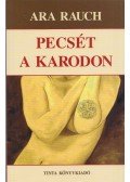 Ara Rauch - Pecsét a karodon