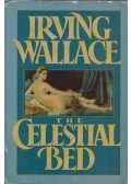Wallace, Irving - The Celestial Bed