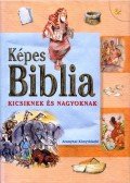 Soós Judit - Képes Biblia kicsiknek és nagyoknak