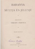 Várady Ferencz - Baranya multja és jelenje I. kötet