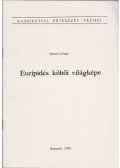 Karsai György - Euripidés költői világképe