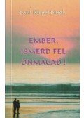 Singh, Sant Kirpal - Ember, ismerd fel önmagad!