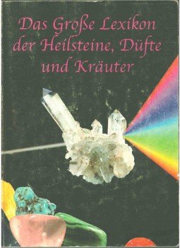  - Das Große Lexikon der Heilsteine, Düfte und Kräuter,  1994 antikvár könyv