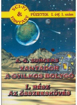 A. G. Suncers - Xantador a gyilkos bolygó I., Nagykovácsi 1998 antikvár könyv