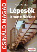 Walter Meyer-Bohe - Lépcsők tervezése és kivitelezése