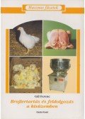 Gál Ferenc - Brojlertartás és feldolgozás a kisüzemben