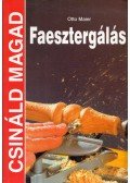 Otto Maier - Faesztergálás
