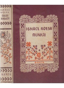 Ignácz Rózsa - Családi mondakör Ignácz Rózsa - Családi mondakör, Budapest 0 antikvár könyv