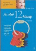 Kenéz Kíra - Az első 12 hónap titkai