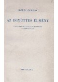 Mérei Ferenc - Az együttes élmény