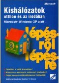 Matthew Danda,Heather T. Brown - Kishálózatok otthon és az irodában Microsoft Windows XP alatt