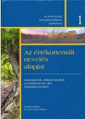 Fülöpné Erdő Mária - Az értékorientált nevelés alapjai