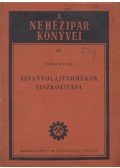 Vámos Endre - Ásványolajtermékek viszkozitása