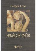 Polgár Ernő - Halálos csók