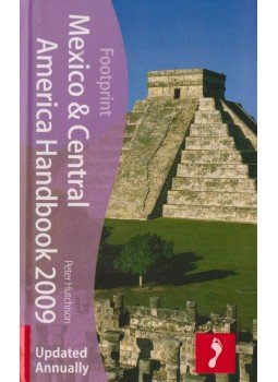 Peter Hutchison - Footprint Mexico & Central America Handbook 2009 Peter Hutchison - Footprint Mexico & Central America Handbook 2009, 2008 antikvár könyv