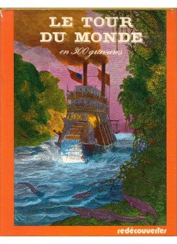 Jacques Sternberg, Pierre Chapelot - Le tour du monde en 300 gravures Jacques Sternberg, Pierre Chapelot - Le tour du monde en 300 gravures, Paris 1972 antikvár könyv