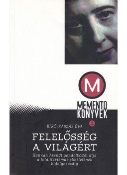 Biró-Kaszás Éva - Felelősség a világért (dedikált) Biró-Kaszás Éva - Felelősség a világért (dedikált), Debrecen 2005 antikvár könyv